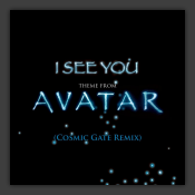 I See You (Theme From Avatar) (Cosmic Gate Remix)