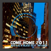 Come Home 2k11