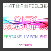 What A Feeling (Remixes)