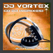 Go DJ (Remixes)