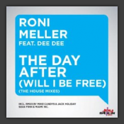 The Day After (Will I Be Free) (The House Mixes)