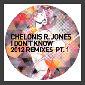 I Don't Know 2012 Remixes Part 1