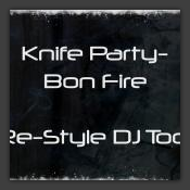 Bonfire (Re-Style DJ Tool) 