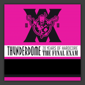 Thunderdome XX The Final Exam Anthems 2012