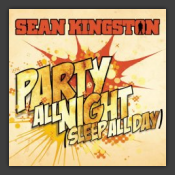 Party All Night (Sleep All Day)