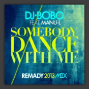 Somebody Dance With Me (Remady 2013 Mix)