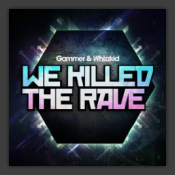 We Killed The Rave