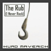 The Rub (I Never Rock)