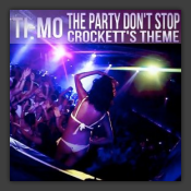 The Party Don't Stop / Crockett's Theme