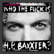 Who The Fuck Is H.P. Baxxter?