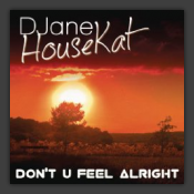 Don't U Feel Alright