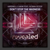 Don't Stop The Madness