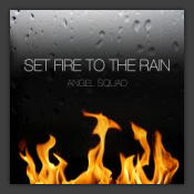 Set Fire To The Rain