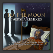 To The Moon - Oversea Remixes