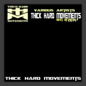 Thick Hard Movements: Best Of 2014