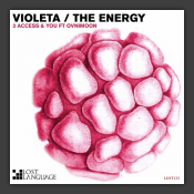 Violeta / The Energy