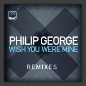Wish You Were Mine (Remixes)