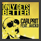 Only Gets Better