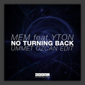 No Turning Back (Ummet Ozcan Edit)