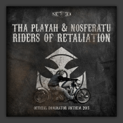 Riders Of Retaliation (Official Dominator Anthem 2015)