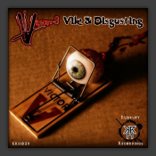 Vile & DisGusting