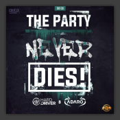 The Party Never Dies 