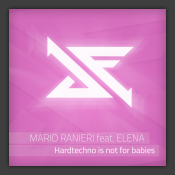 Hardtechno Is Not For Babies EP