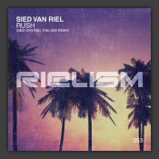 Rush (Sied van Riel Rielism Remix)