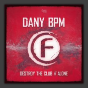 Destroy The Club / Alone