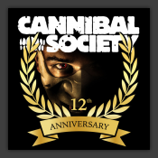 Cannibal Society 12th Anniversary