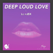 Deep Loud Love