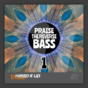 Praise The Reverse Bass 1