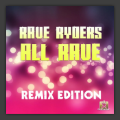 All Rave (Remix Edition)