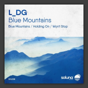 Blue Mountains / Holding On / Won't Stop