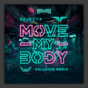 Move My Body (Deluzion Remix)