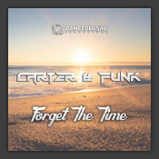 Forget The Time (Remixes)