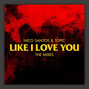Like I Love You (Topic & FRDY Remix)