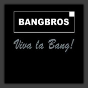 Viva La Bang