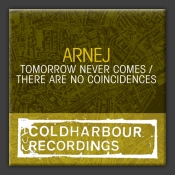 Tomorrow Never Comes / There Are No Coincidences