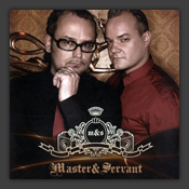 Master & Servant Mixes
