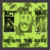 We Are The Bass 2006 / Equensu Ocha