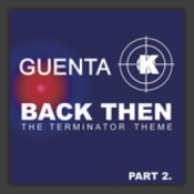 Back Then (The Terminator Theme) (Part 2)