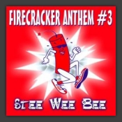 Firecracker Anthem #3 (The Final)