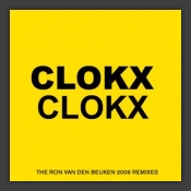 Clokx (The Ron van den Beuken 2009 Remixes)