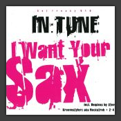 I Want Your Sax